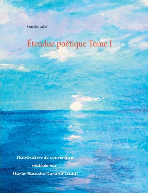 ÃTendue Poã©Tique Tome I (French Edition)