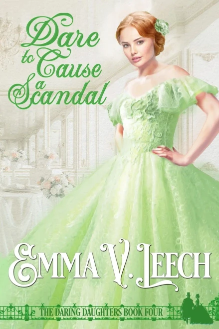 Dare To Cause A Scandal (Daring Daughters)