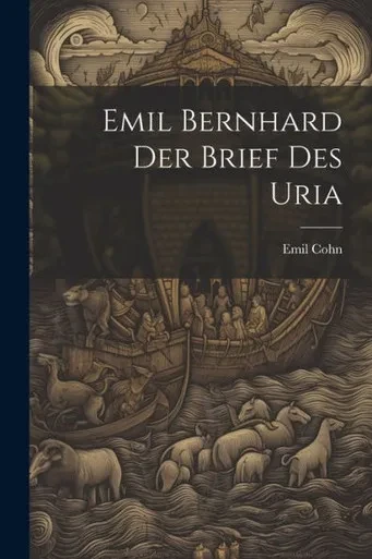 Emil Bernhard Der Brief Des Uria (German Edition)