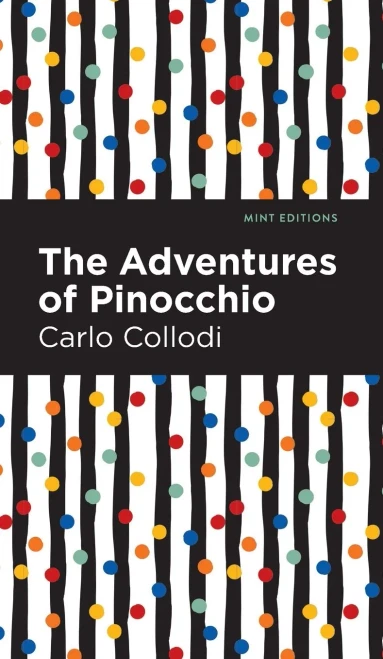 The Adventures Of Pinocchio (Mint Editions)