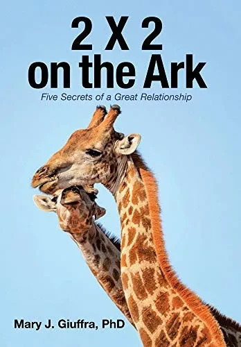 2 X 2 On The Ark: Five Secrets Of A Great Relationship