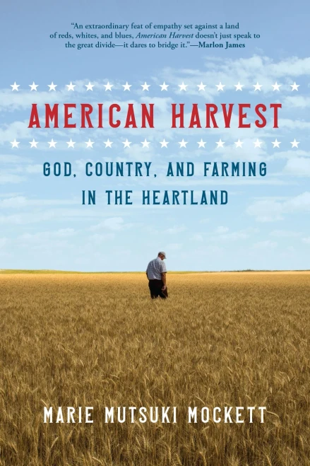 American Harvest: God, Country, And Farming In The Heartland