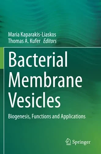Bacterial Membrane Vesicles: Biogenesis, Functions And Applications