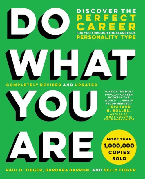 Do What You Are: Discover The Perfect Career For You Through The Secrets Of Personality Type