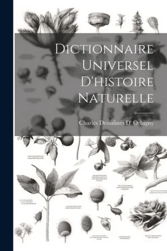 Dictionnaire Universel D'Histoire Naturelle (French Edition)