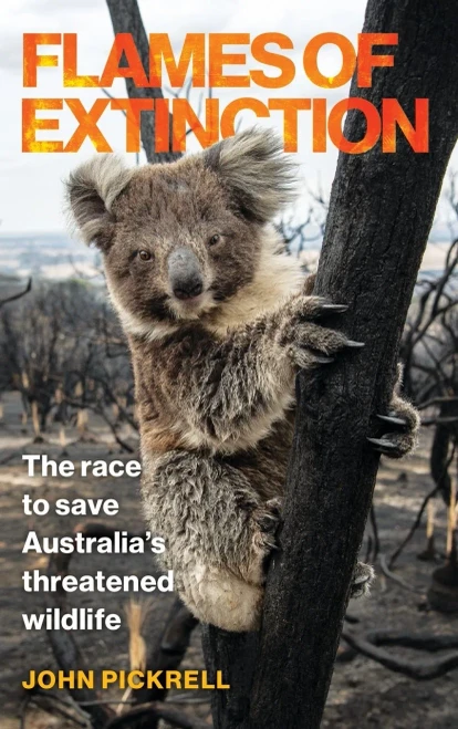 Flames Of Extinction: The Race To Save Australia'S Threatened Wildlife