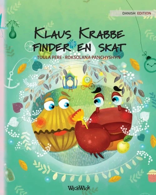 Klaus Krabbe Finder En Skat: Danish Edition Of Colin The Crab Finds A Treasure