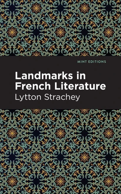 Landmarks In French Literature (Mint Editions)
