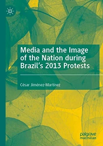 Media And The Image Of The Nation During Brazil’S 2013 Protests