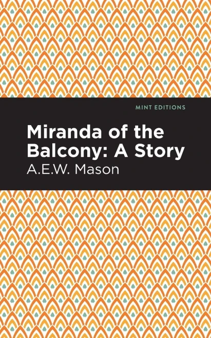 Miranda Of The Balcony: A Story (Mint Editions)