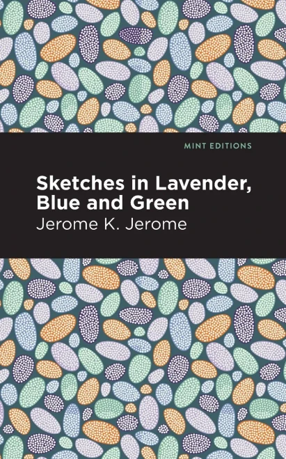 Sketches In Lavender, Blue And Green (Mint Editions)