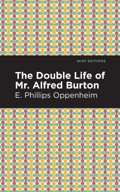 The Double Life Of Mr. Alfred Burton (Mint Editions)