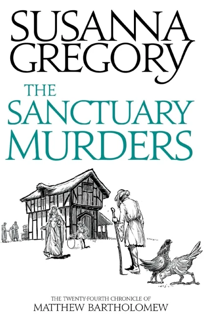 The Sanctuary Murders: The Twenty Fourth Chronicle Of Matthew Bartholomew (Chronicles Of Matthew Bartholomew)
