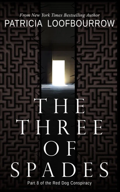 The Three Of Spades: Part 8 Of The Red Dog Conspiracy
