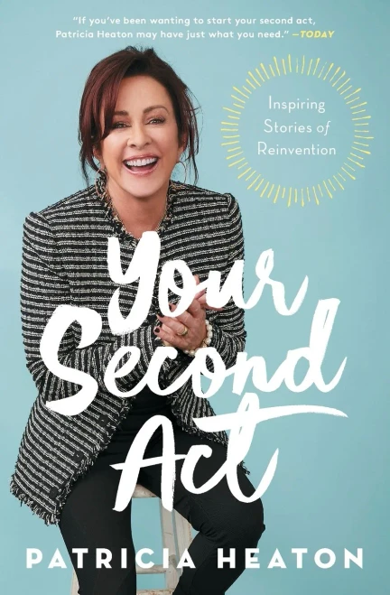Your Second Act: Inspiring Stories Of Reinvention