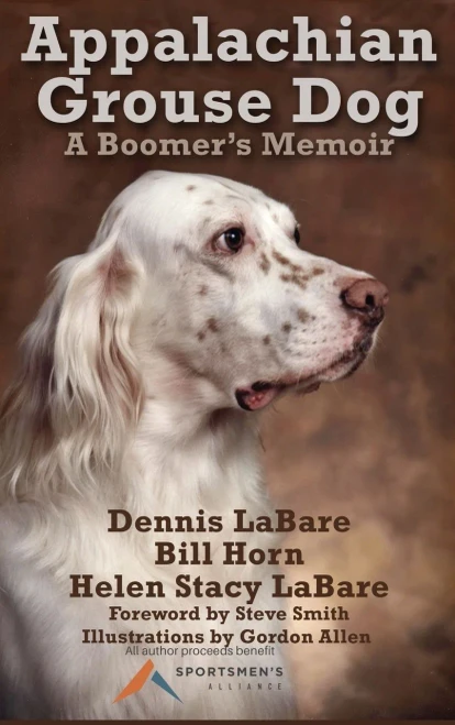 Appalachian Grouse Dog: A Boomer’S Memoir