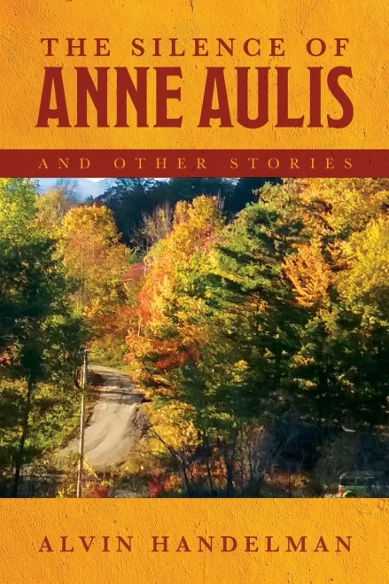 The Silence Of Anne Aulis And Other Stories