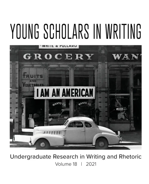 Young Scholars In Writing: Volume 18 (2021)
