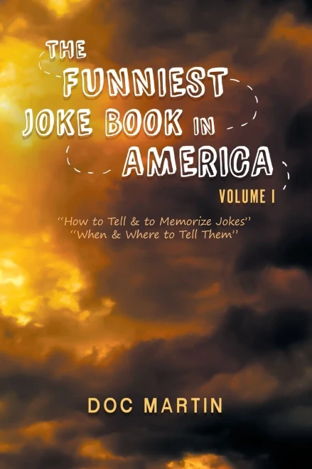 The Funniest Joke Book In America: Volume 1