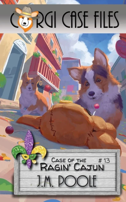 Case Of The Ragin' Cajun (Corgi Case Files)