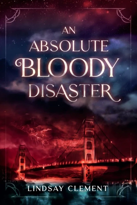 An Absolute Bloody Disaster - 9781737359319