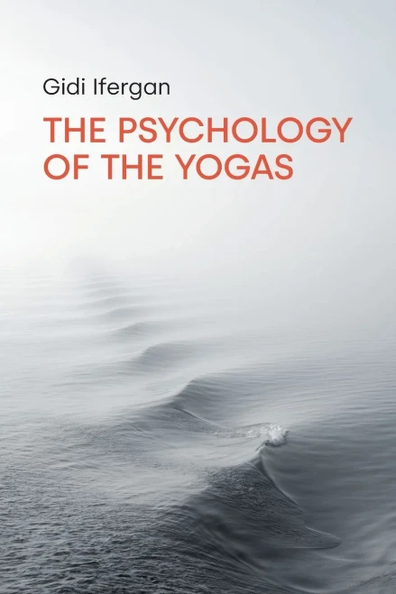 The Psychology Of The Yogas - 9781800500877