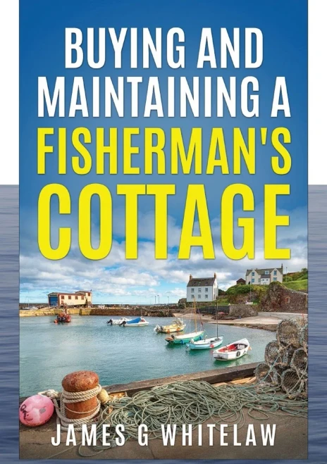 Buying And Maintaining A Fishermans Cottage
