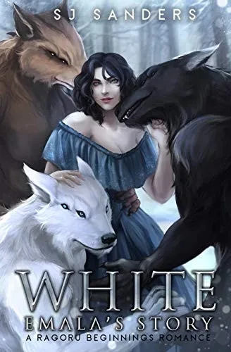 White: Emala's Story (Ragoru Beginnings)