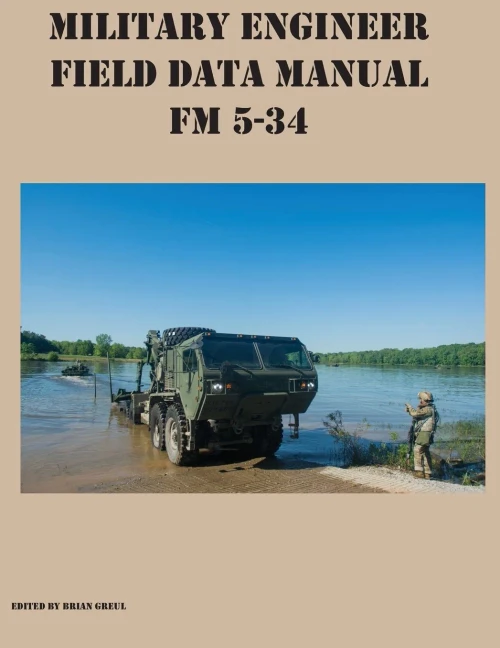 Military Engineer Field Data Manual Fm 5-34