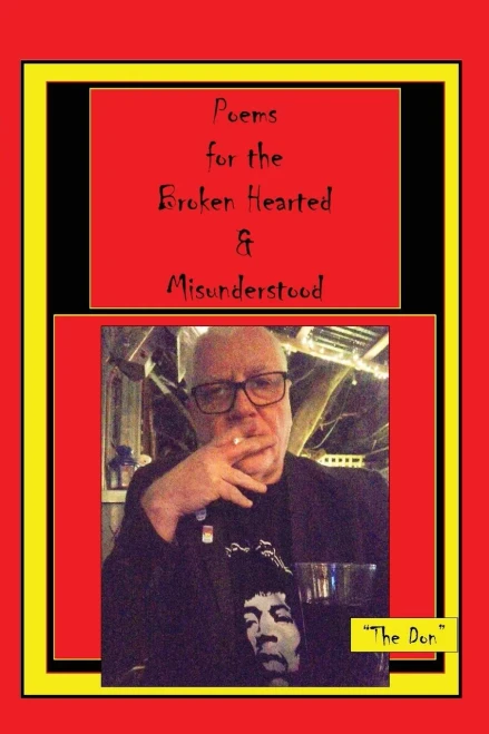 Poems For The Broken Hearted & Misunderstood
