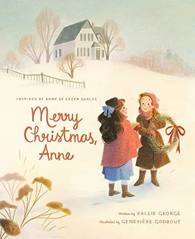 Merry Christmas, Anne (Anne Of Green Gables)