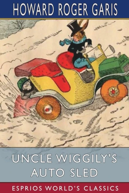 Uncle Wiggily'S Auto Sled (Esprios Classics)