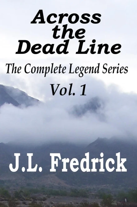 Across The Dead Line: The Complete Legend Series