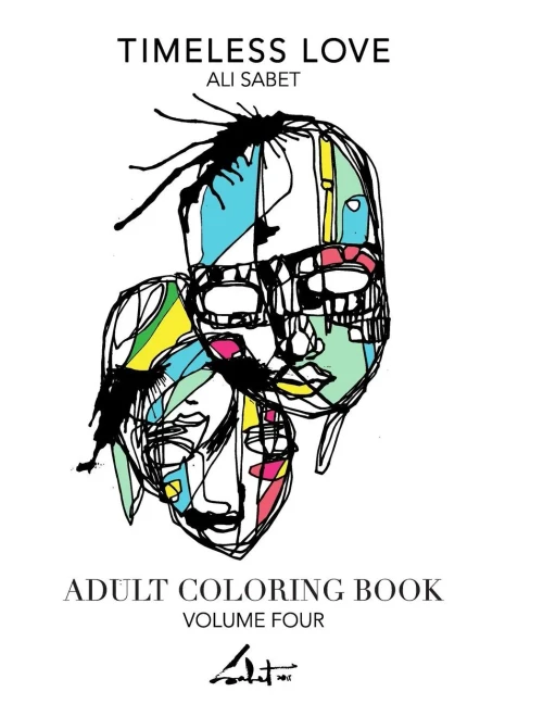 Adult Coloring Book By Ali Sabet, Timeless Love: Adult Coloring Book By Ali Sabet