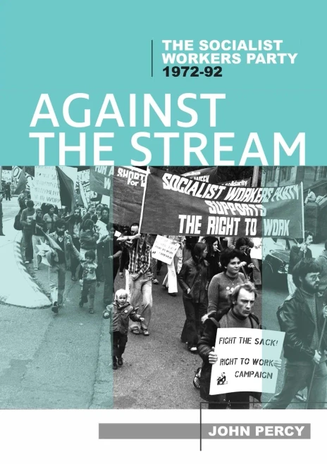 Against The Stream: The Socialist Workers Party, 1972-92 (History Of The Dsp)