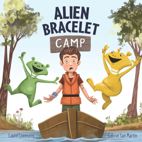 Alien Bracelet Camp (Alien Bracelet Series: Delightfully Mischievous Fun That's Out Of This World!)