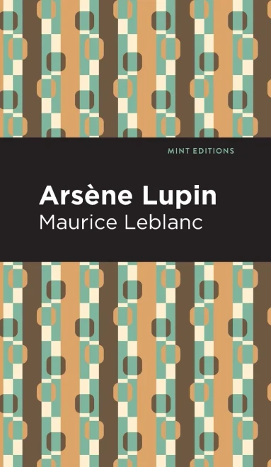 Arsene Lupin (Mint Editions) - 9781513209333
