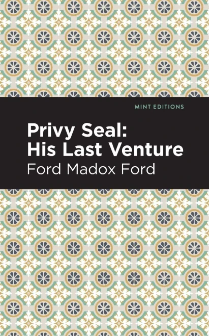 Privy Seal: His Last Venture (Mint Editions)