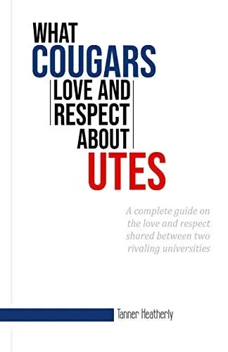 What Cougars Love and Respect about Utes