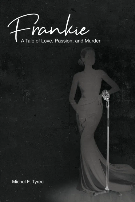 Frankie: A Tale Of Love, Passion, And Murder