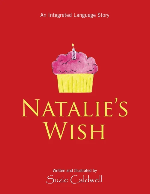 Natalie'S Wish: An Integrated Language Story