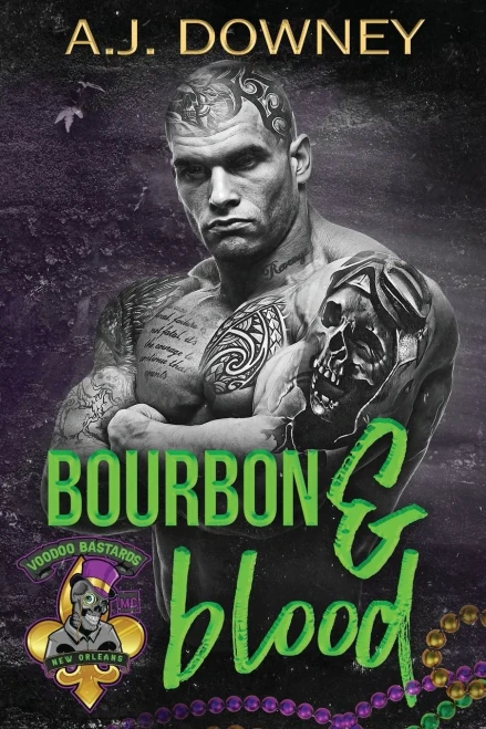 Bourbon & Blood: The Voodoo Bastards Mc