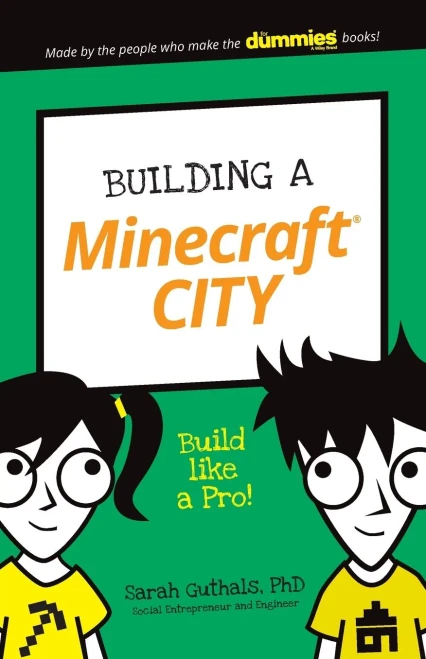 Building A Minecraft City: Build Like A Pro! (Dummies Junior)
