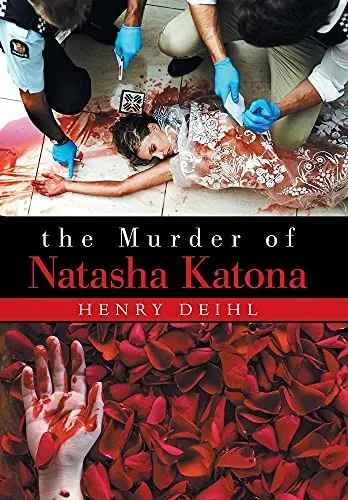 The Murder Of Natasha Katona - 9781665528474