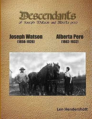 Descendant Of Joseph Watson And Alberta Pero