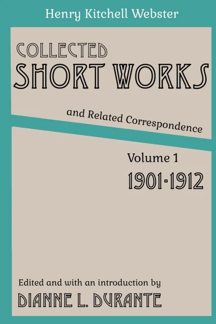 Collected Short Works And Related Correspondence Vol. 1: 1901-1912