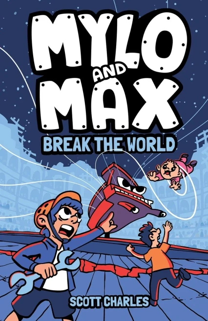 Mylo And Max Break The World - 9781736152195