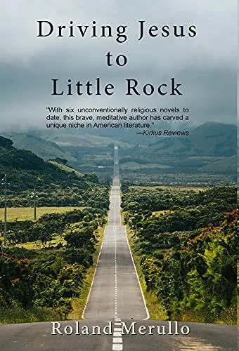 Driving Jesus To Little Rock - 9781736720288