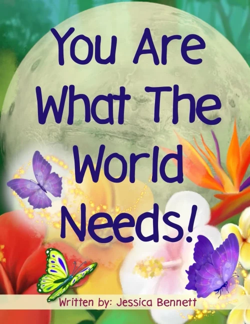 You Are What The World Needs - 9781736794159