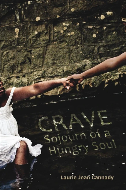 Crave: Sojourn Of A Hungry Soul